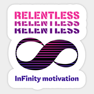 Relentless motivation Sticker